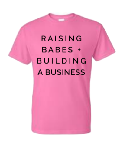 Raising Babes and Business