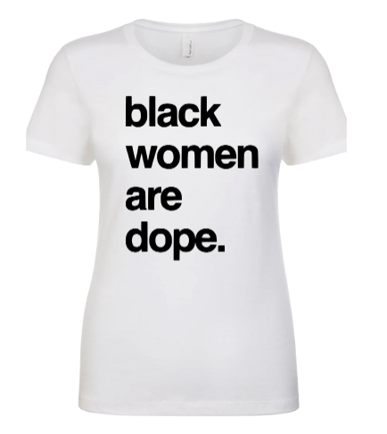 Black women are dope