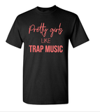 Pretty Girls like Trap Music