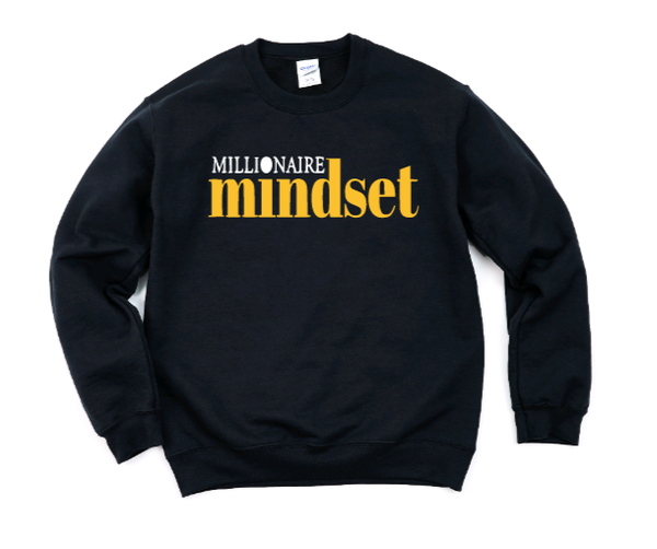 Millionaire Mindset Sweatshirt