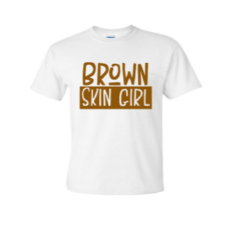 Brown Skin Girl